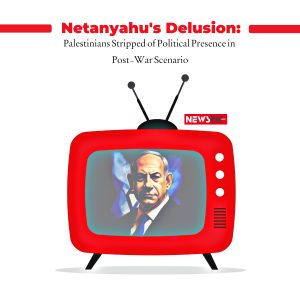 Netanyahu's Delusion