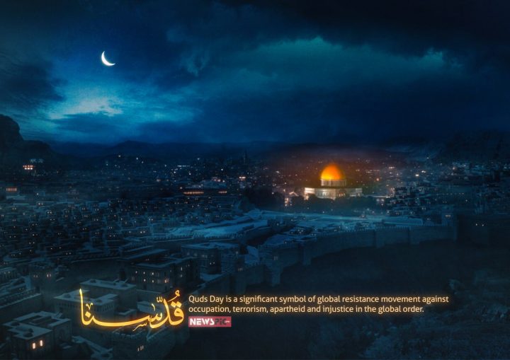Quds Day; a symbol of resistance against oppression, terrorism, apartheid and injustice