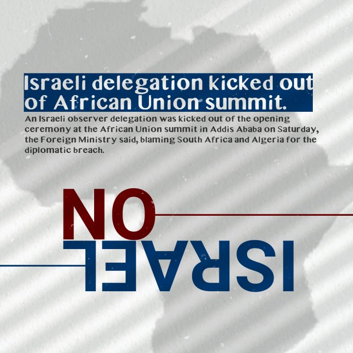 Israeli delegation kicked out of the African Summit
