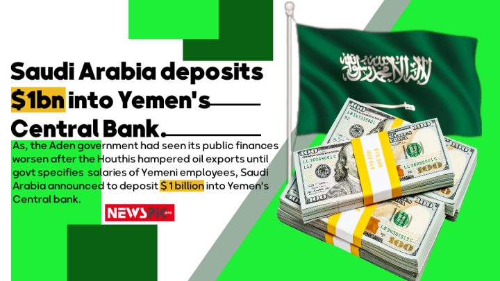 Saudi deposits Billion dollar in Yemen’s Central Bank