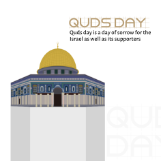 Quds Day; A day of sorrow for Israel