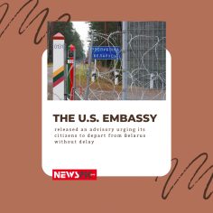 The U.S. Embassy released an advisory urging its citizens to depart from Belarus without delay