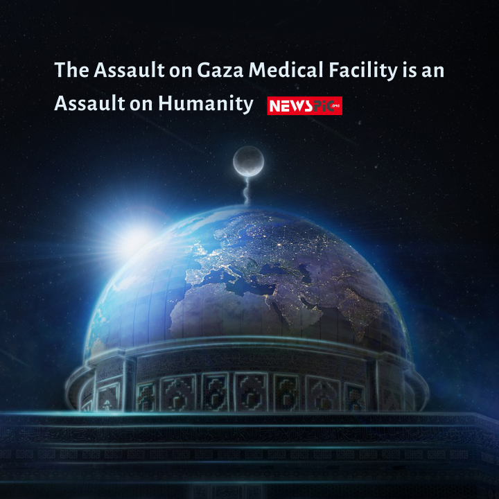 Attack on Gaza medical facility is an attack on humanity