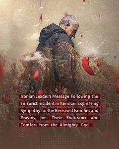 Iranian Leader's Message Following the Terrorist Incident in Kerman