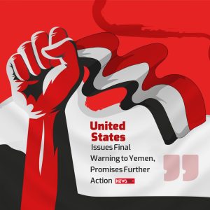 United States Issues Final Warning to Yemen,Promises Further Action